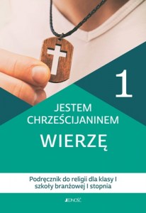 Jestem chrześcijaninem. Wierzę_okładka_podręcznik_500px